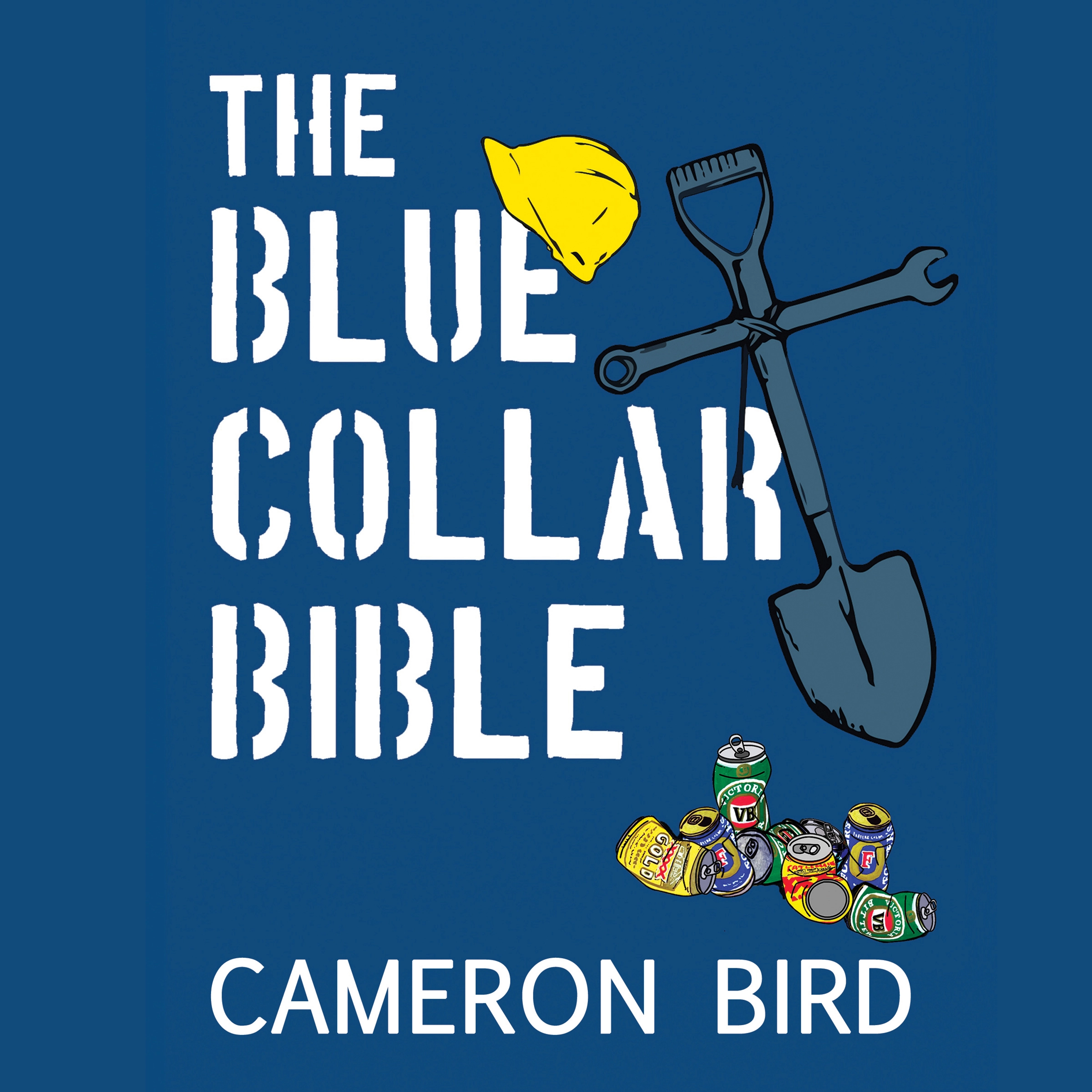 The Blue Collar Bible Audiobook by Cameron Bird