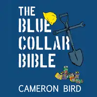 The Blue Collar Bible Audiobook by Cameron Bird