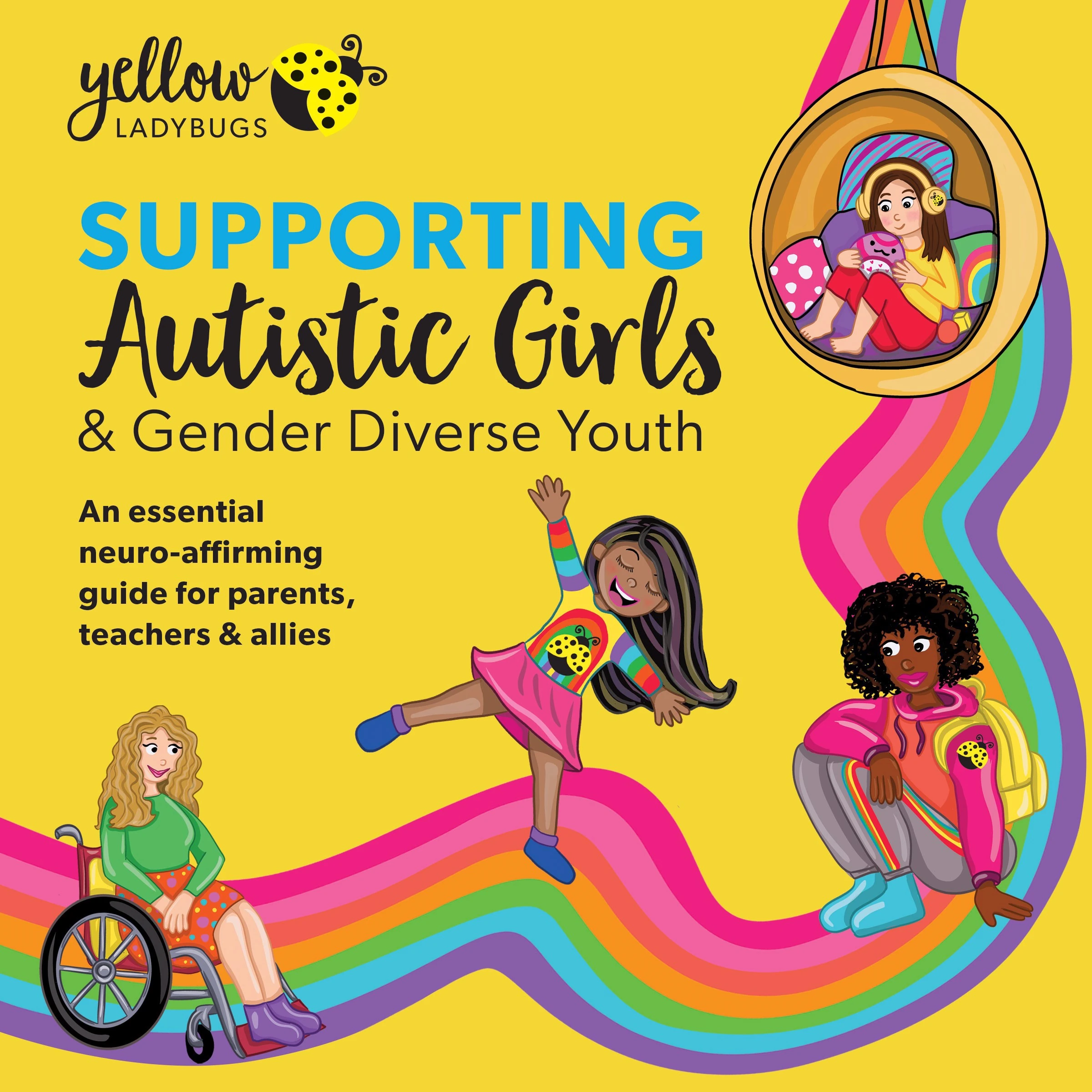 Supporting Autistic Girls and Gender Diverse Youth by Yellow Ladybugs Audiobook