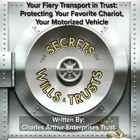 Your Fiery Transport in Trust Audiobook by Charles Arthur Enterprises Trust