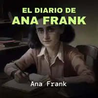 El Diario de Ana Frank Audiobook by Ana Frank