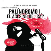 Palindromo I Audiobook by Carlos Felipe Martell