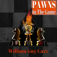 Pawns In The Game Audiobook by William Guy Carr