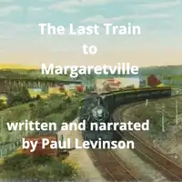 The Last Train to Margaretville Audiobook by Paul Levinson