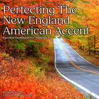 Perfecting the New England American Accent Audiobook by Stephanie Lam