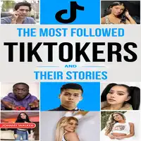 The Most Followed TikTokers and Their Stories (English Version) Audiobook by Johnny Walker