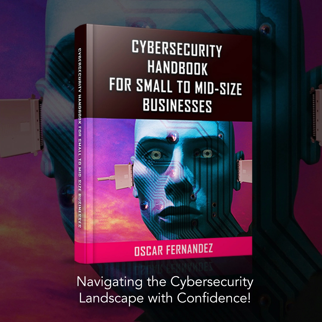 Cybersecurity Handbook for Small to Mid-size Businesses by Oscar Fernandez Audiobook