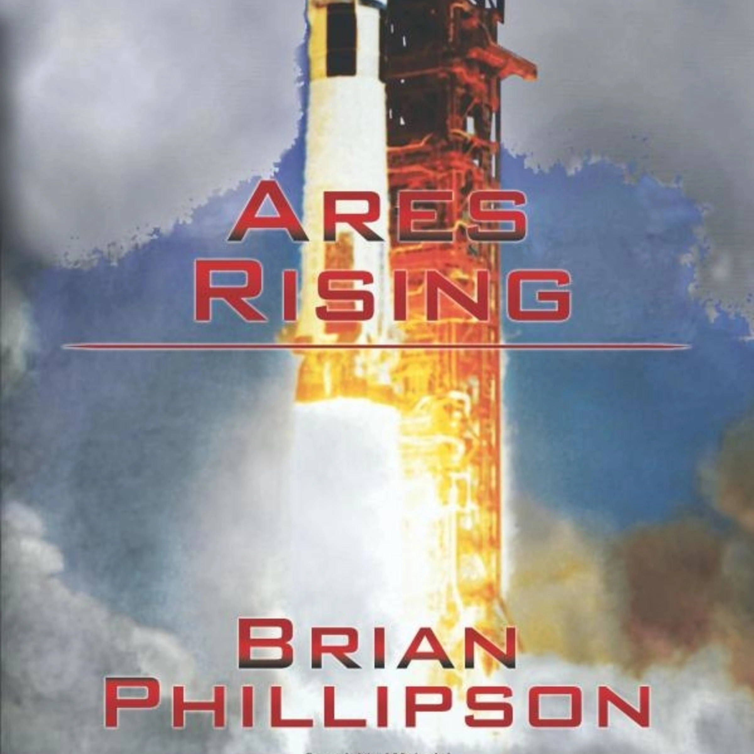 Ares Rising by Brian Phillipson