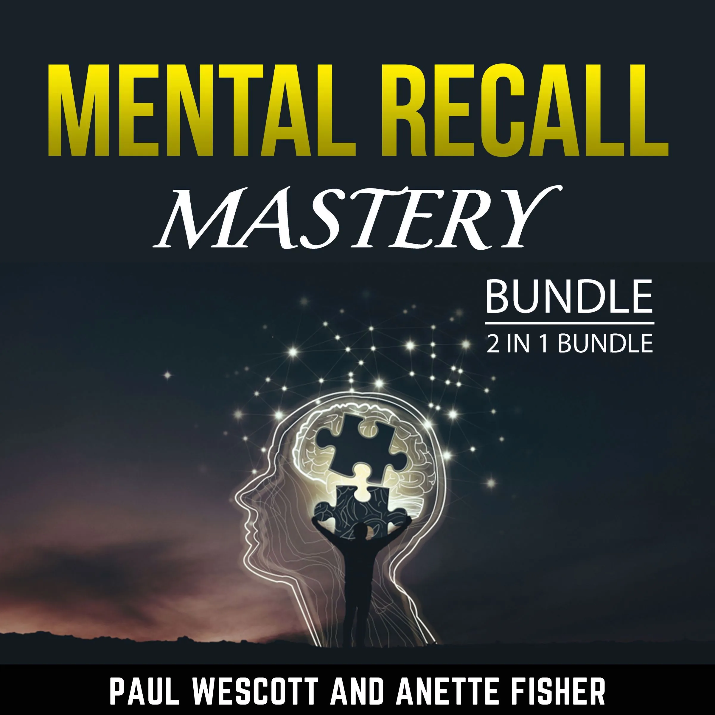 Mental Recall Mastery Bundle, 2 in 1 Bundle by Anette Fisher