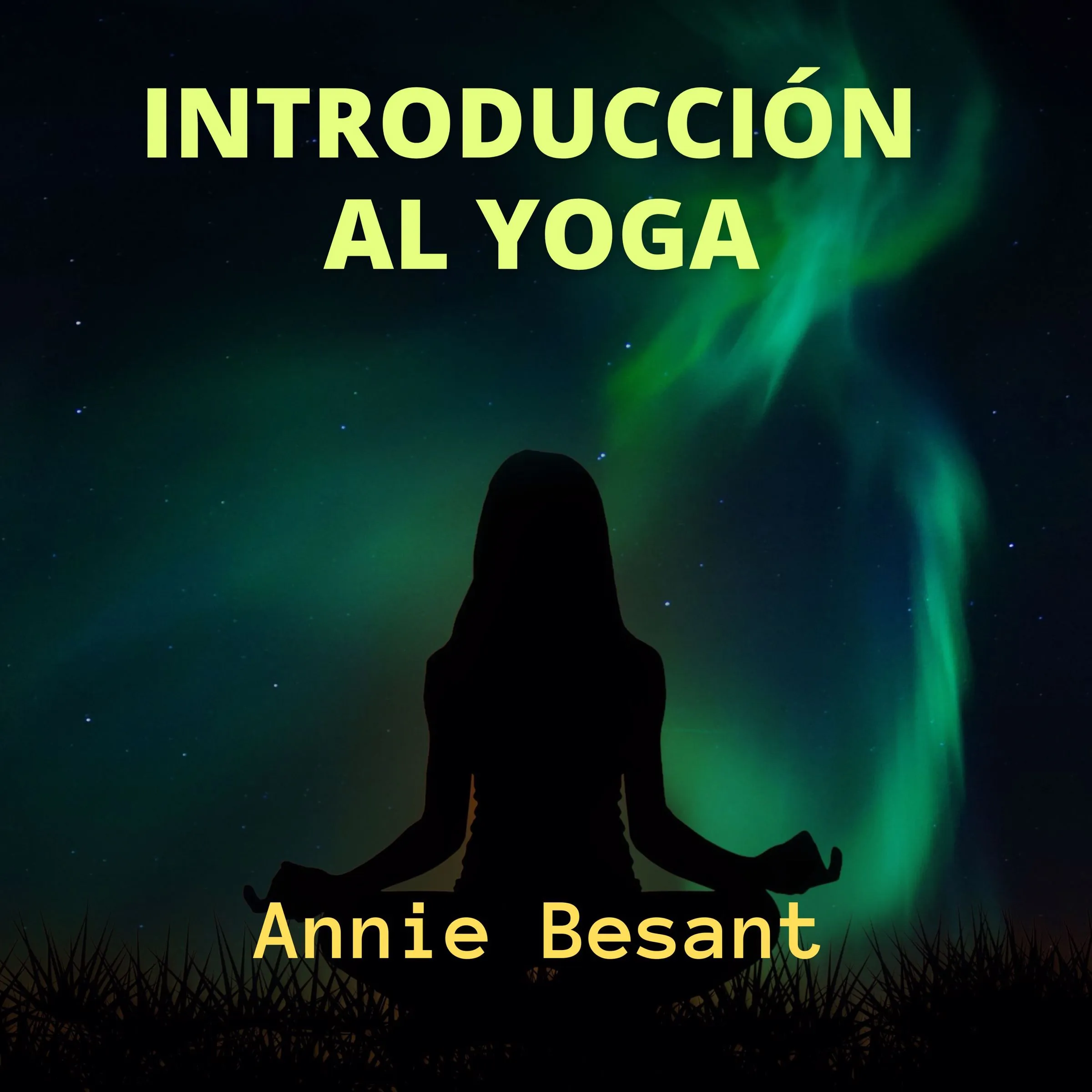 Introducción al Yoga by Annie Besant Audiobook