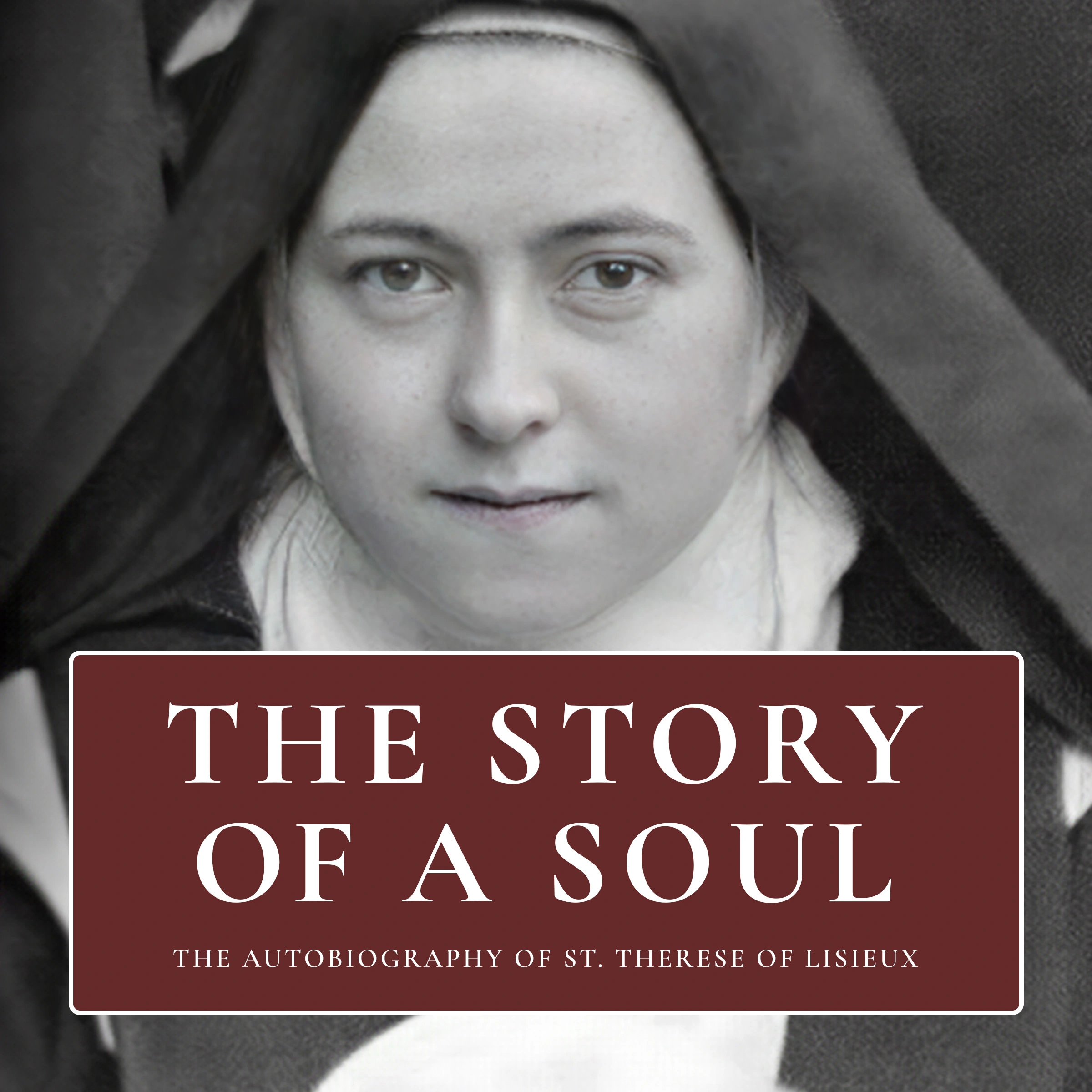 The Story of a Soul by Therese of Lisieux Audiobook