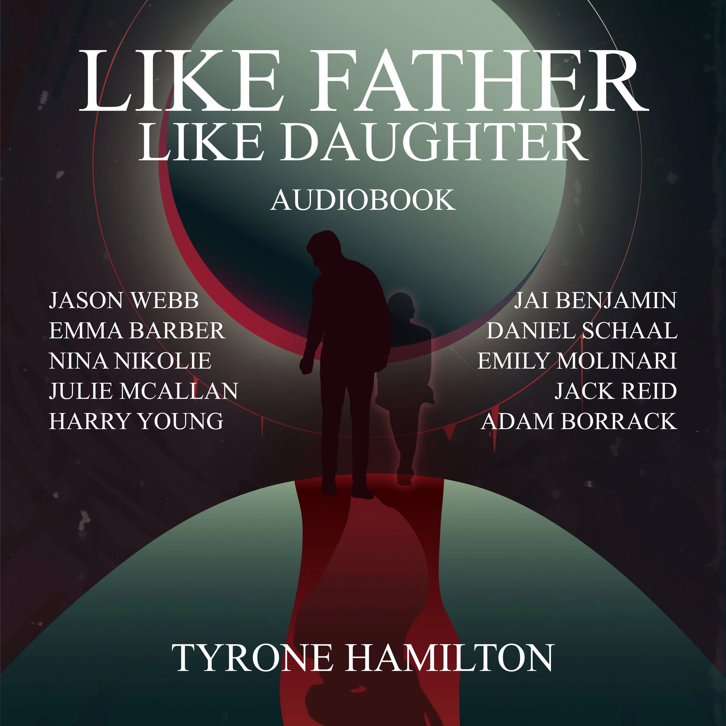 Like Father, Like Daughter Audiobook by Tyrone Hamilton