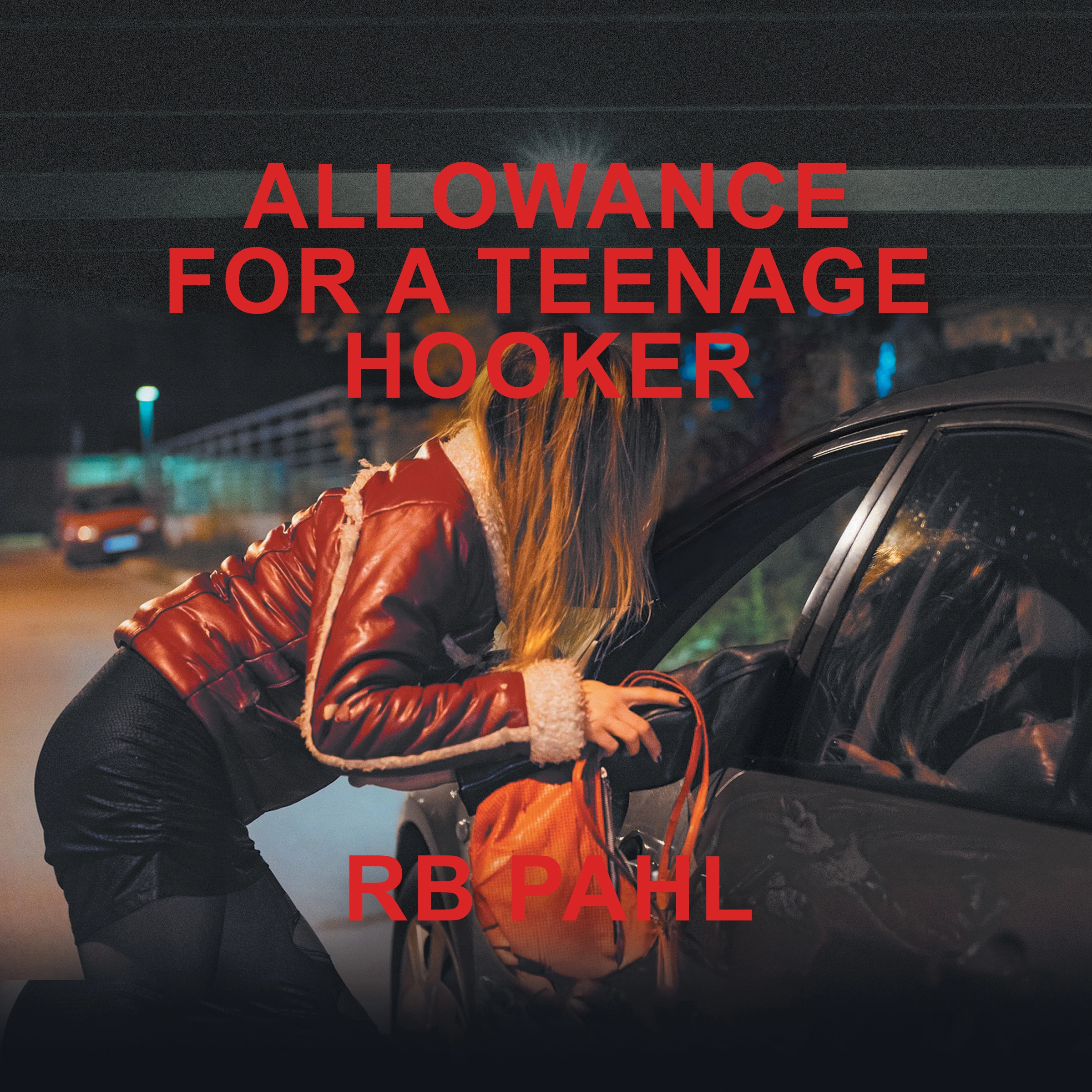 Allowance for a Teenage Hooker by Rb Pahl Audiobook