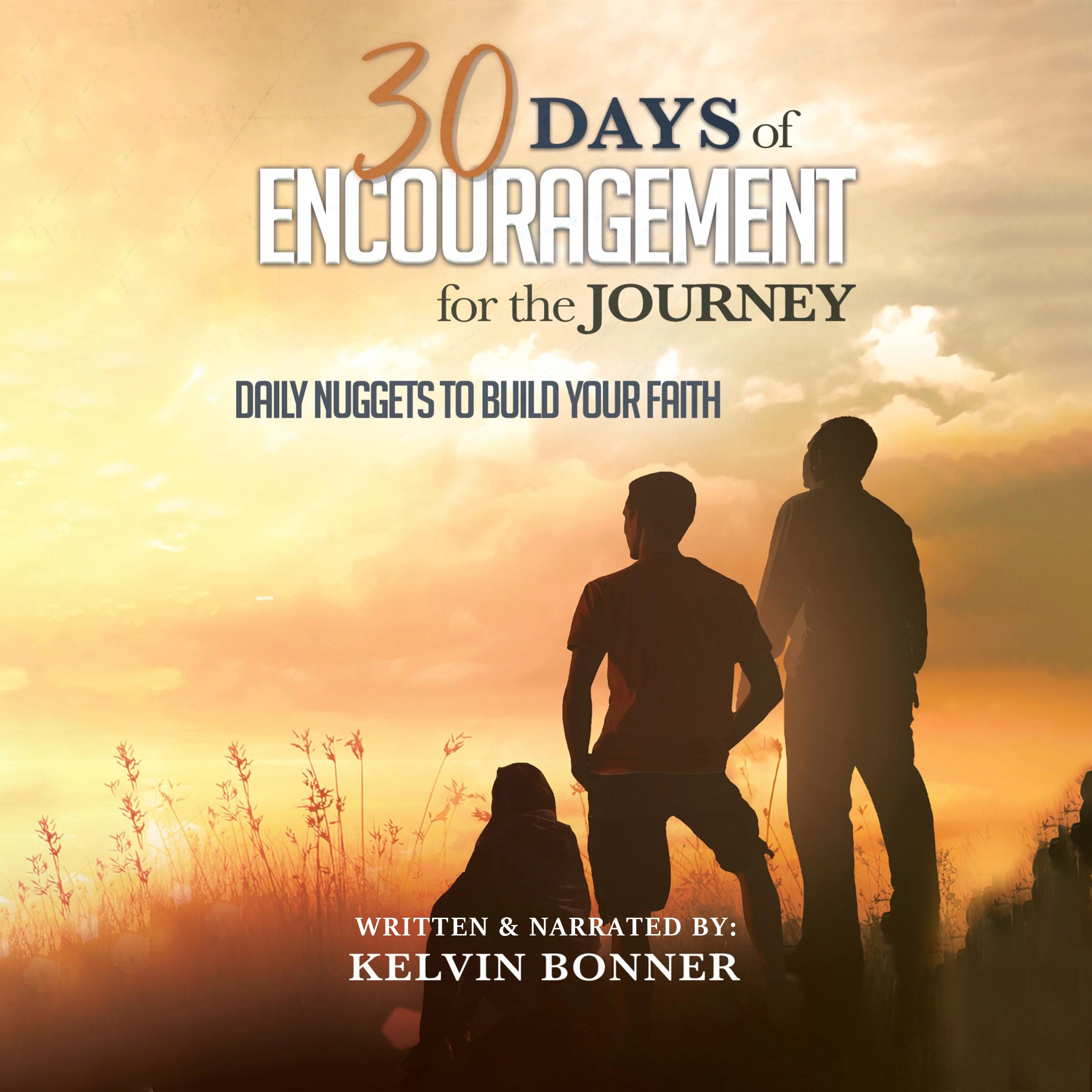 30 Days of Encouragement for the Journey by Kelvin Bonner Audiobook
