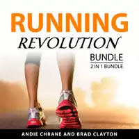 Running Revolution Bundle, 2 in 1 Bundle Audiobook by Brad Clayton