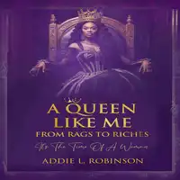 A Queen Like me Audiobook by Addie L Robinson