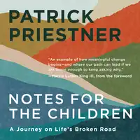 Notes for the Children Audiobook by Patrick Priestner