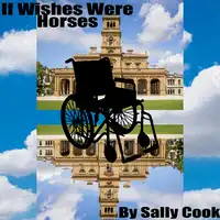 If Wishes Were Horses Audiobook by Sally Joan Cook