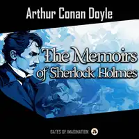 The Memoirs of Sherlock Holmes Audiobook by Arthur Conan Doyle