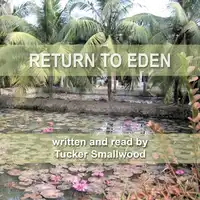 Return to Eden Audiobook by Tucker Smallwood