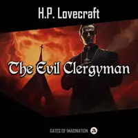 The Evil Clergyman Audiobook by H.P. Lovecraft