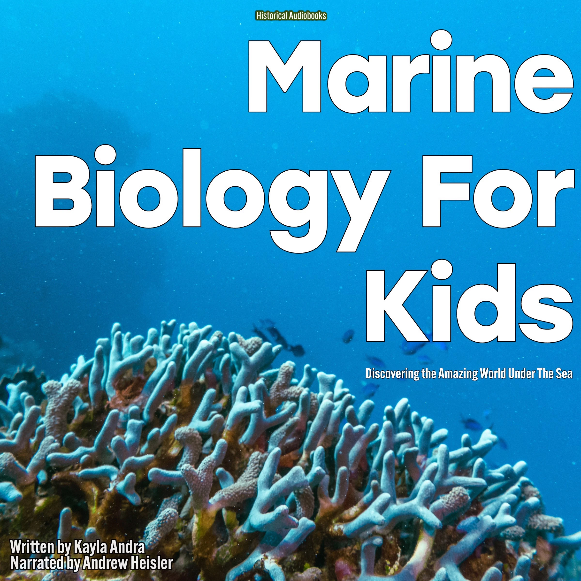 Marine Biology for Kids Audiobook by Kayla Andra