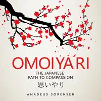 Omoiyari Audiobook by Amadeus Sorensen