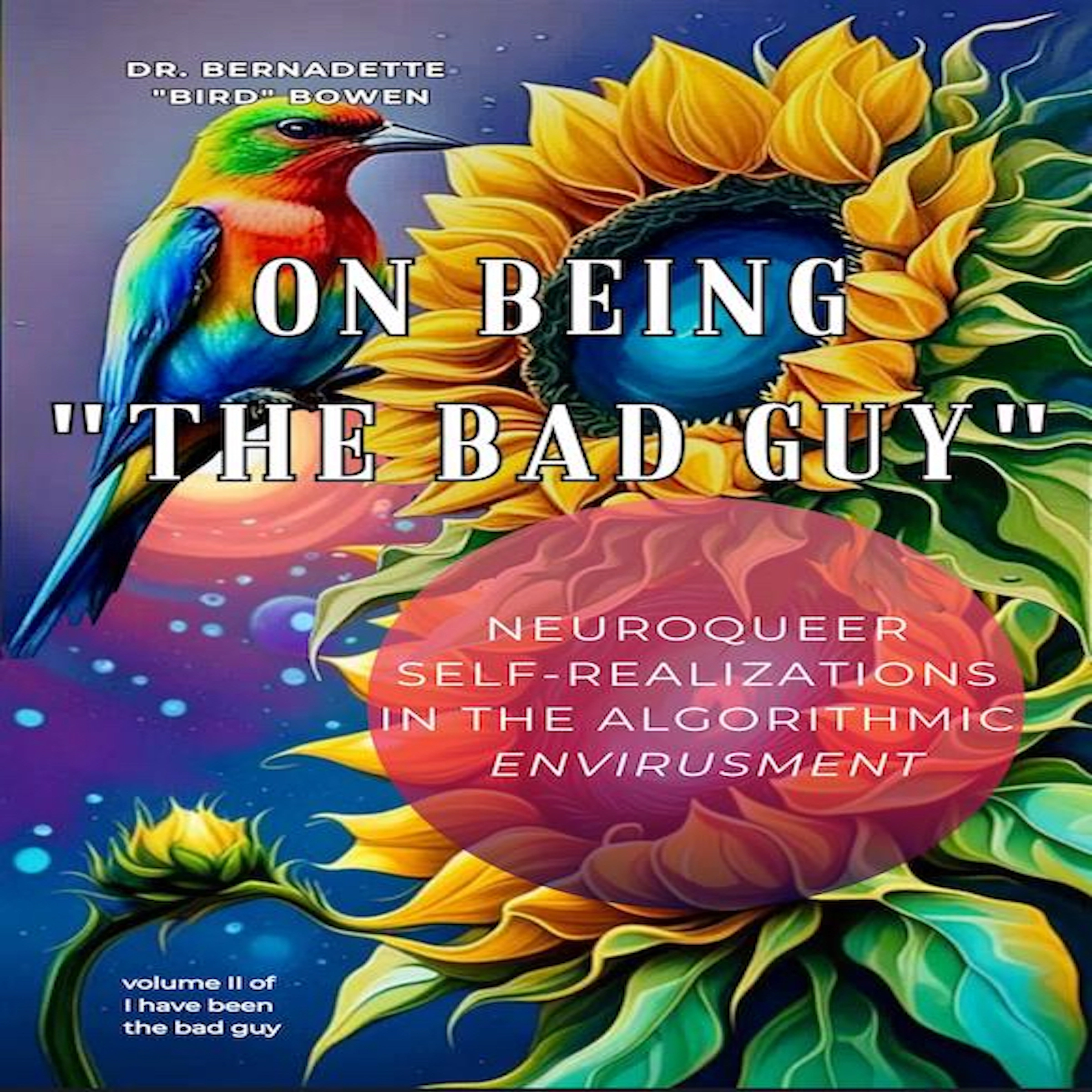 On being "the bad guy" Audiobook by Dr. Bernadette Bowen