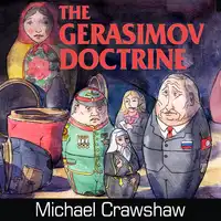 The Gerasimov Doctrine Audiobook by Michael Crawshaw