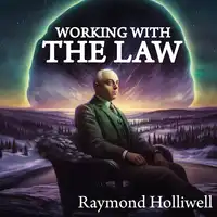 Working with the Law Audiobook by Raymond Holliwell