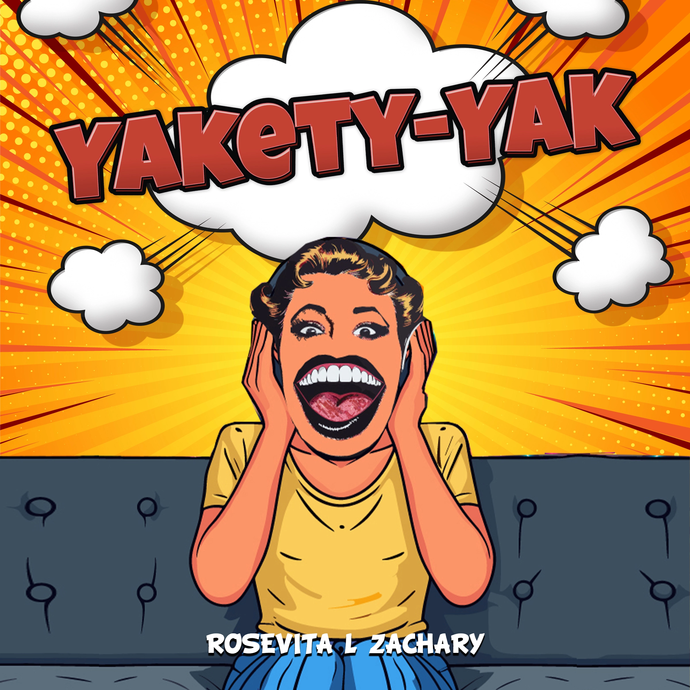 Yakety-Yak by Rosevita L Zachary Audiobook