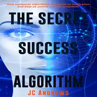 The Secret Success Algorithm Audiobook by JC Andrews