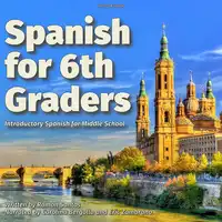 Spanish for 6th Graders Audiobook by Ramon Santos