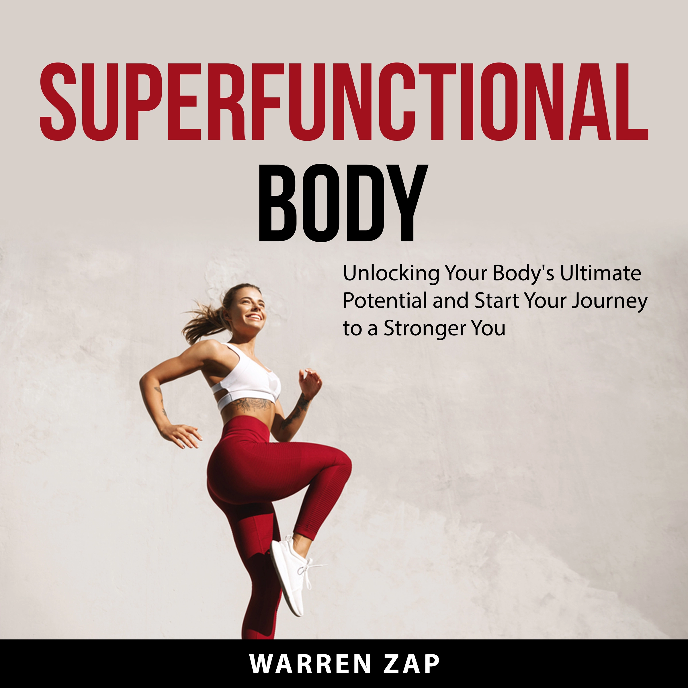 Superfunctional Body Audiobook by Warren Zap