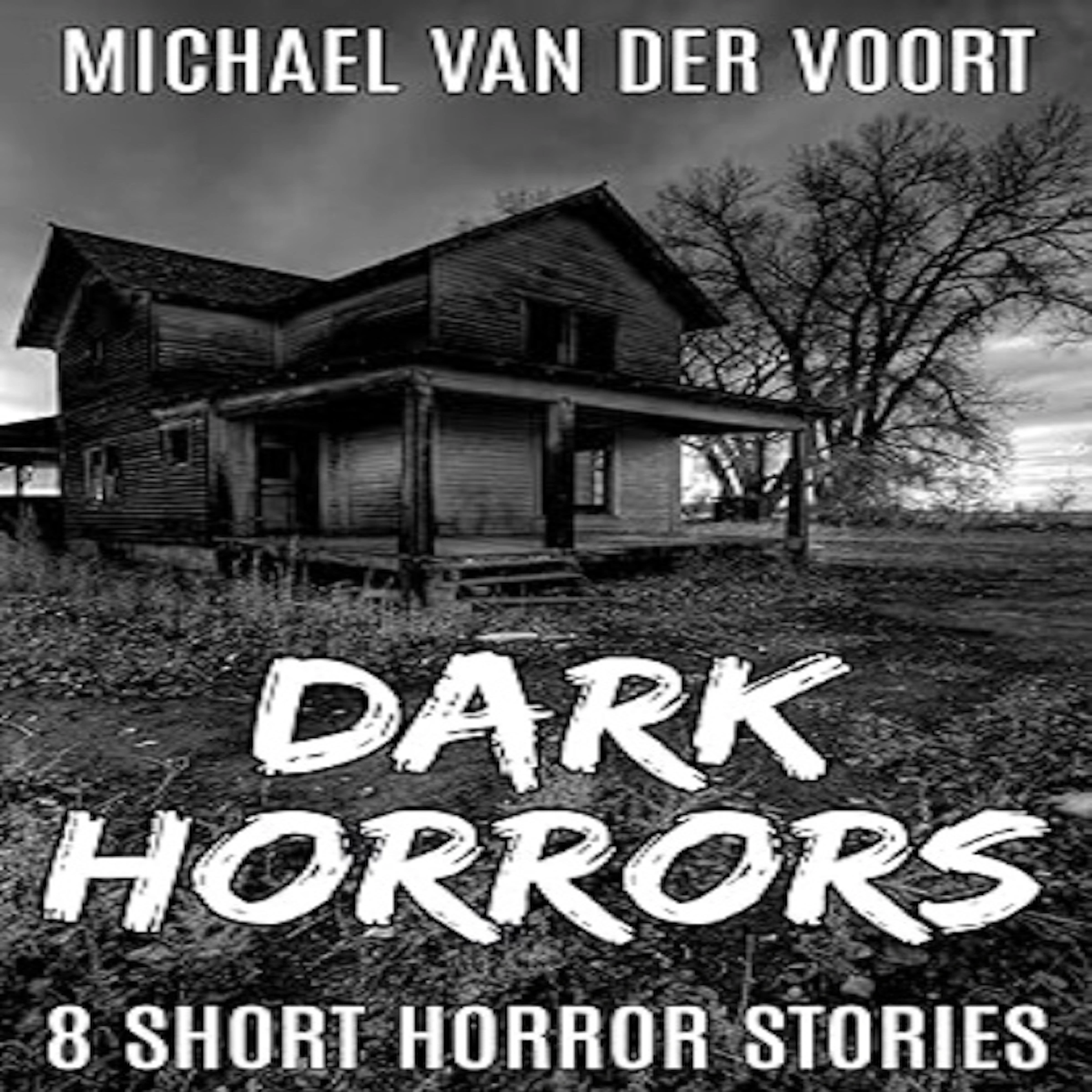 Dark Horrors by Michael van der Voort