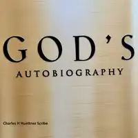 God's Autobiography Audiobook by Charles H Huettner Scribe