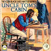 Uncle Tom's Cabin: The Icon Black Lives Matter Series Audiobook by Harriet Beecher Stowe