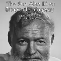 The Sun Also Rises Audiobook by Ernest Hemingway