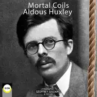 Mortal Coils Audiobook by Aldous Huxley