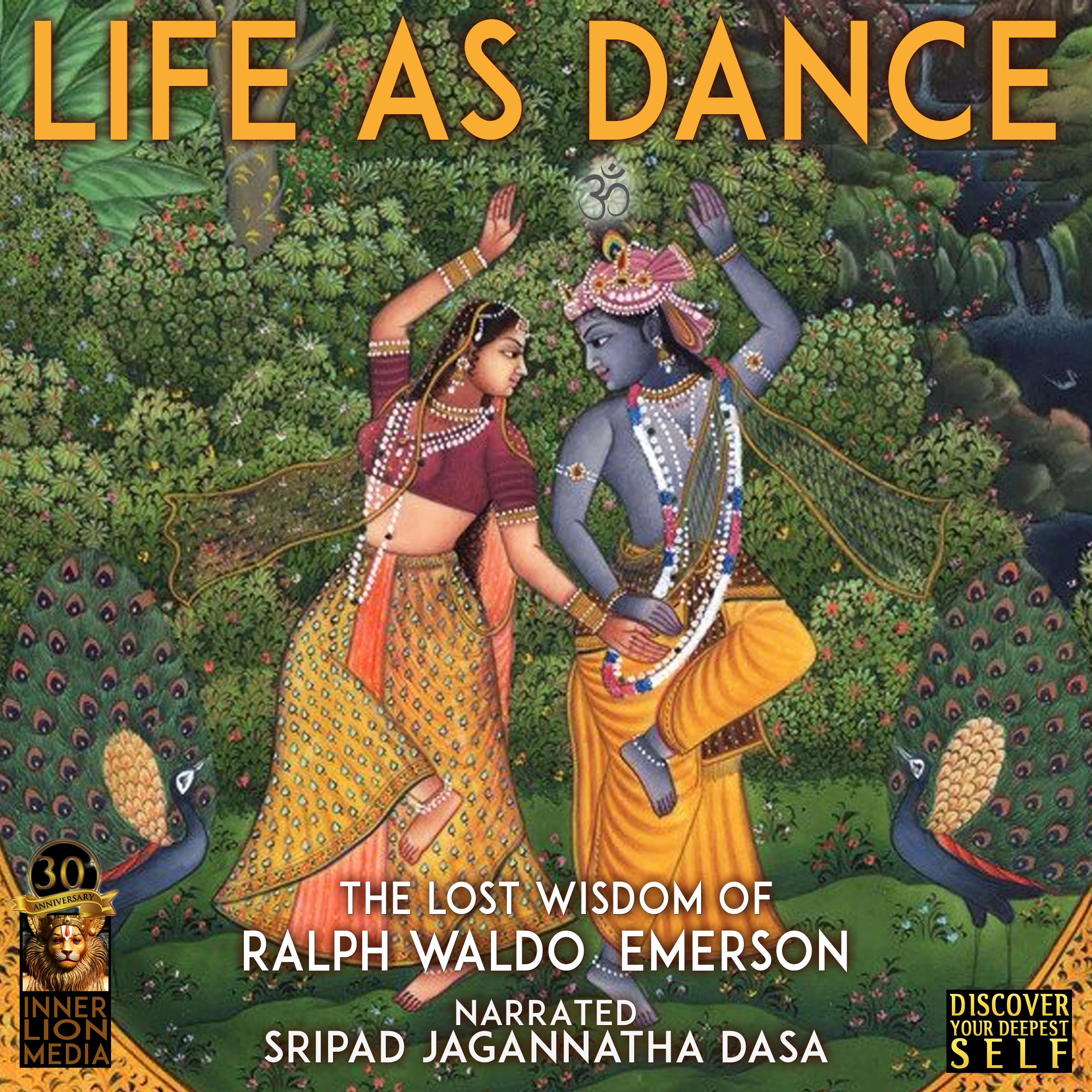 Life As Dance: The Lost Wisdom of Ralph Waldo Emerson by Sripad Jagannatha Dasa Audiobook