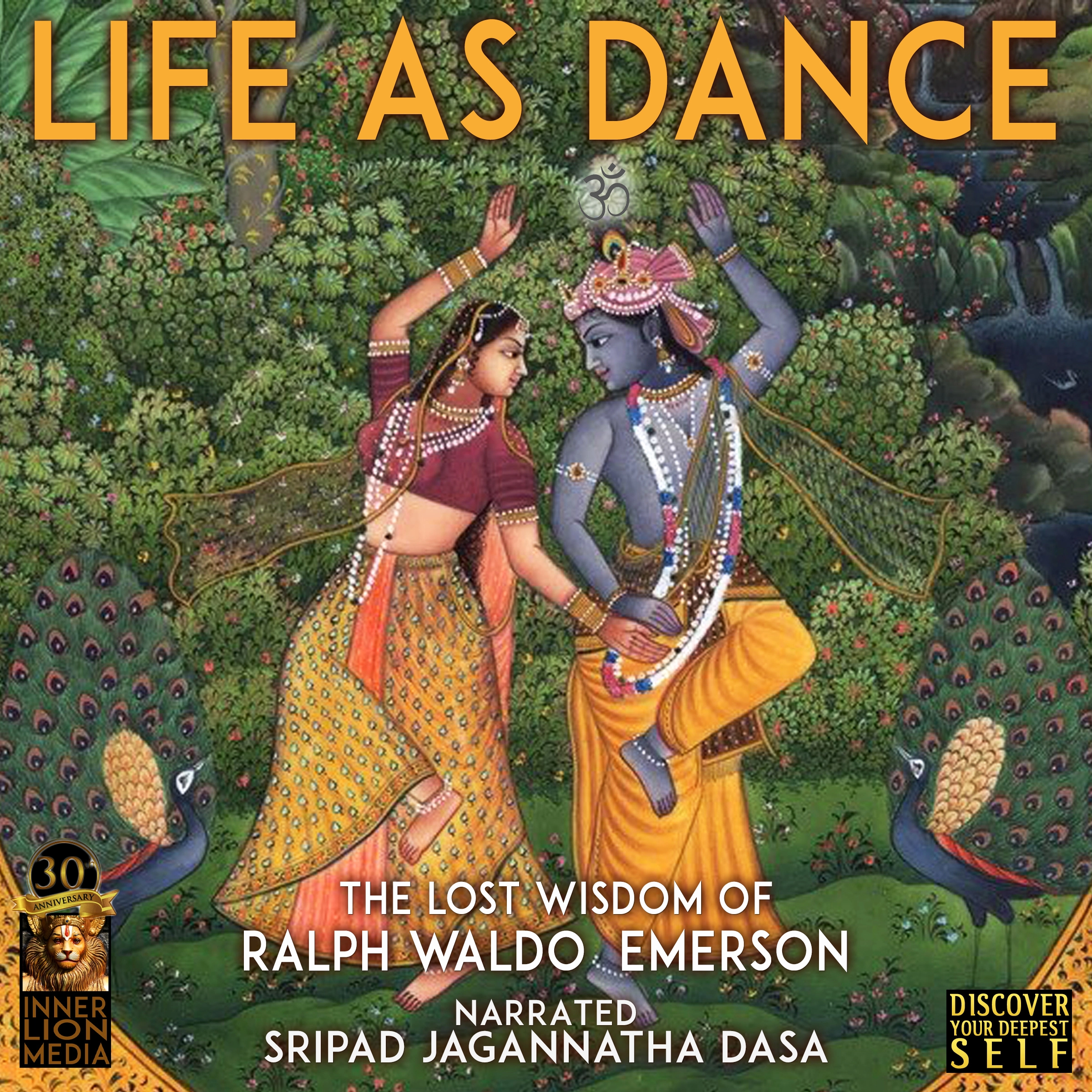 Life As Dance: The Lost Wisdom of Ralph Waldo Emerson Audiobook by Sripad Jagannatha Dasa