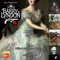 Barry Lyndon: The Lost Manuscript Audiobook by William Makepeace Thackeray