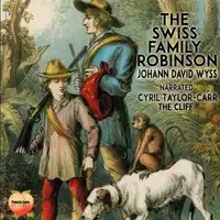 Swiss Family Robinson Audiobook by Johann David Wyss