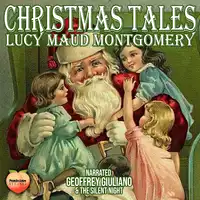 Christmas Tales Audiobook by Lucy Maud Montgomery