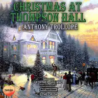 Christmas at Thompson Hall Audiobook by Anthony Trollope