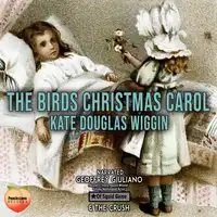 The Birds' Christmas Carol Audiobook by Kate Douglas Wiggin