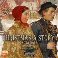 Christmas, A Story Audiobook by Zona Gale
