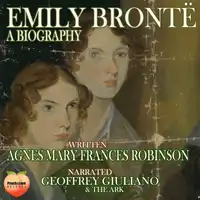 Emily Brontë Audiobook by Agnes Mary Frances Robinson