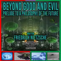 Beyond Good and Evil Audiobook by Friedrich Nietzsche