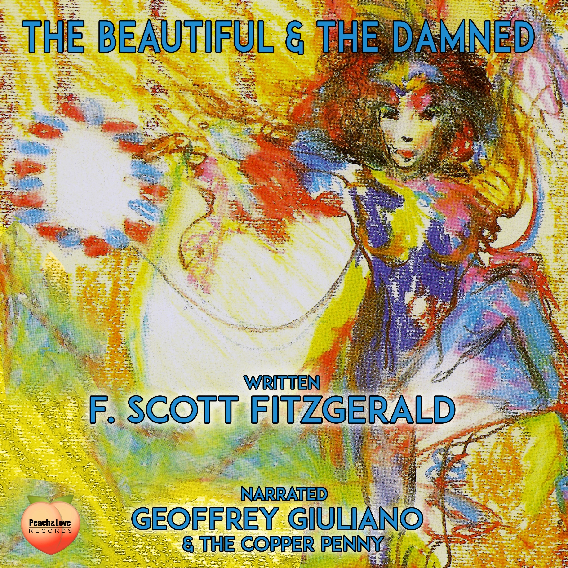 The Beautiful & The Damned by F. Scott Fitzgerald Audiobook